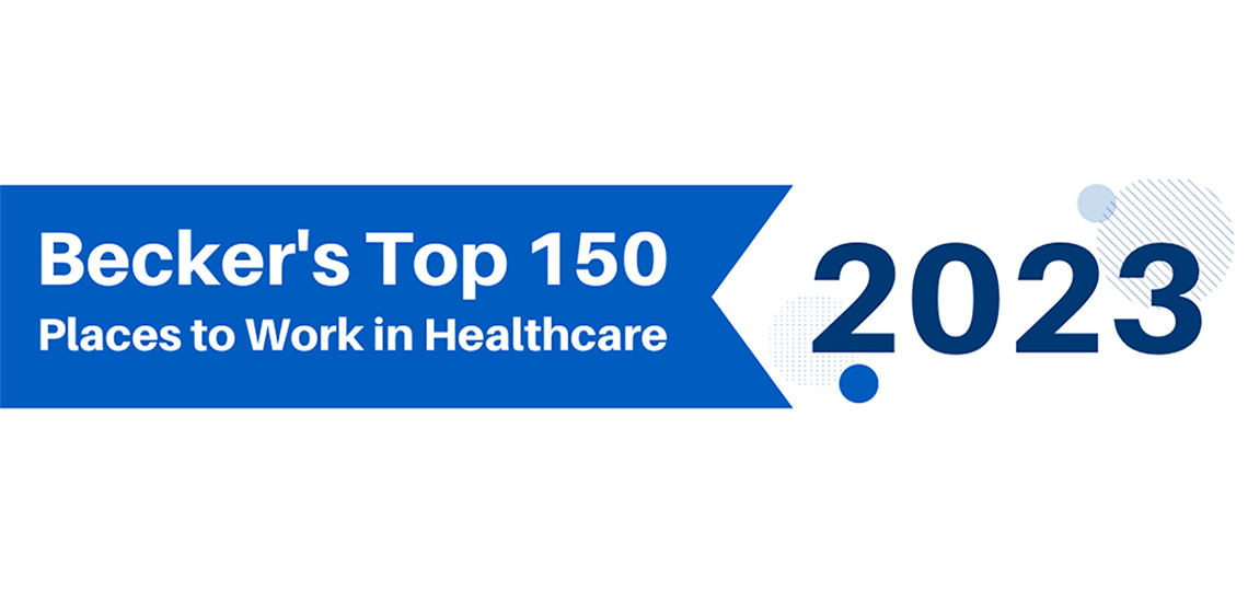 Becker’s 150 top places to work in healthcare